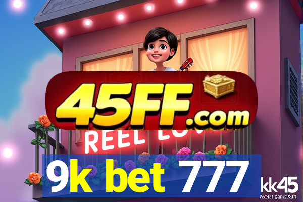 9k bet 777